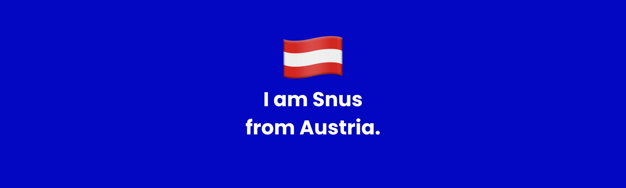 Dein Snus Shop für Österreich - Snus in Austria